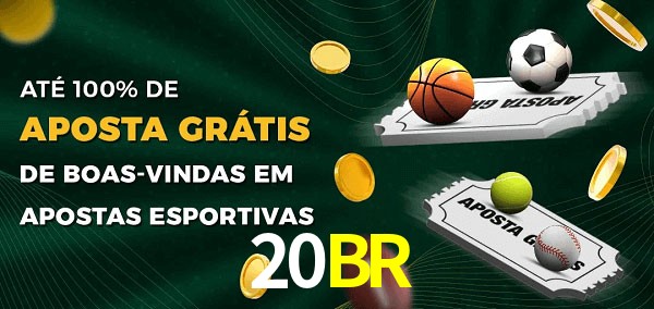20BR Ate 100% de Aposta Gratis